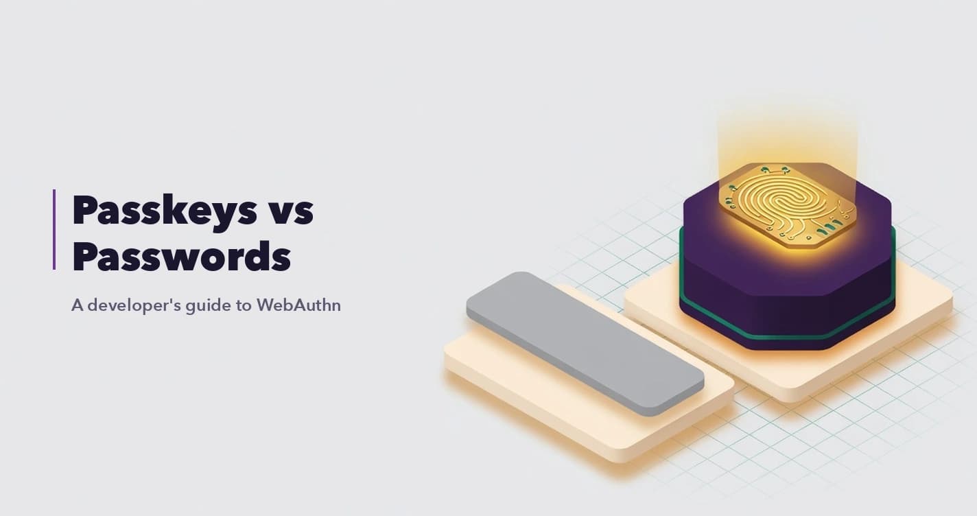 Passkeys vs Passwords: A Developer's Guide to WebAuthn in Production