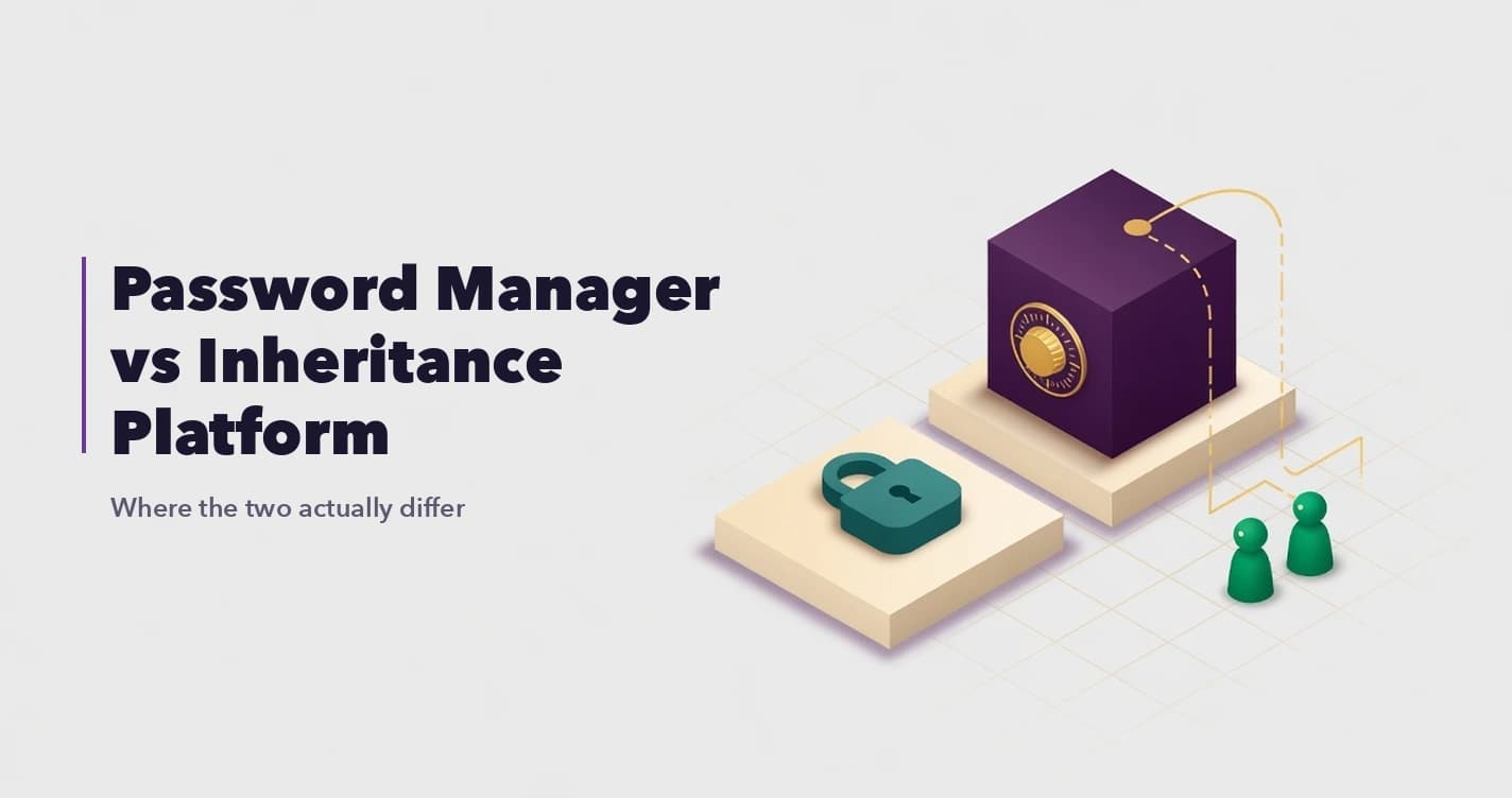 Password Manager vs Digital Inheritance Platform: What's the Difference?